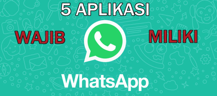 5 Aplikasi Terbaik Untuk Membantu Aktifitas Di Whatsapp 1