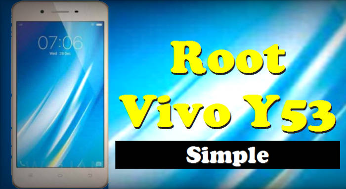 Cara Root Vivo Y53