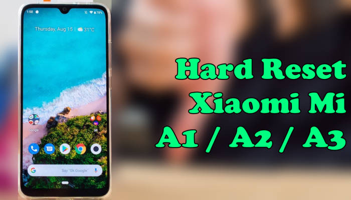 Cara Hard Reset Xiaomi Mi A3 / A2 / A1 via Recovery 2
