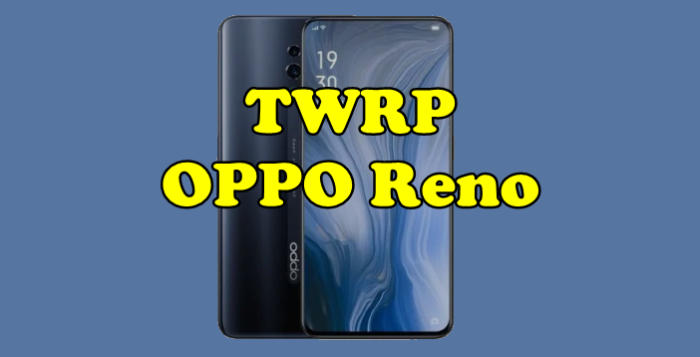 TWRP Oppo Reno