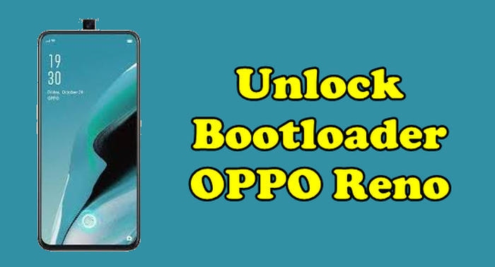 Unlock Bootloader Oppo Reno