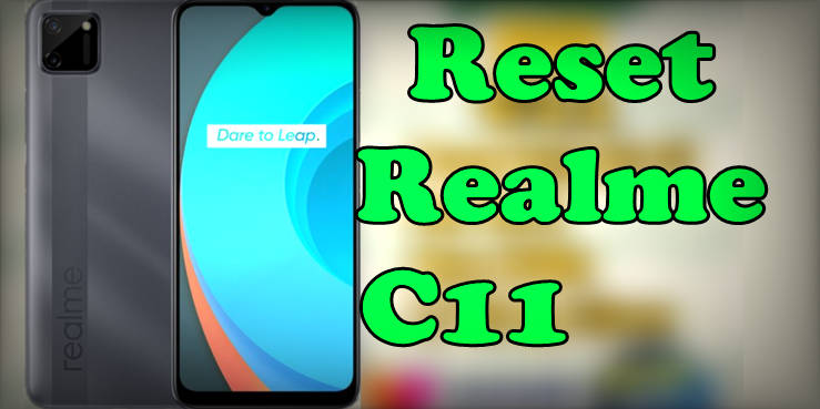 Cara Ampuh Reset Realme C11
