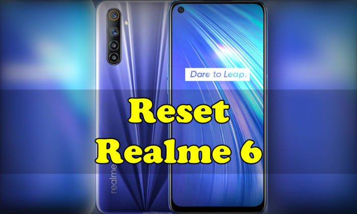 Cara Reset Realme 6