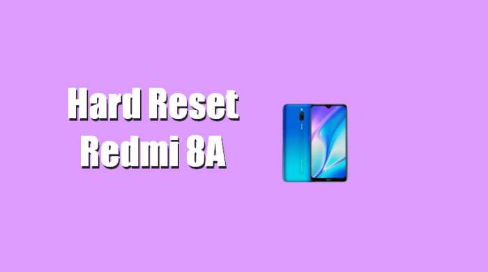 Cara Reset Redmi 8A