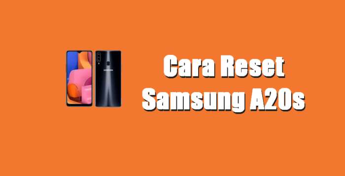 Cara Reset Samsung Galaxy A20s